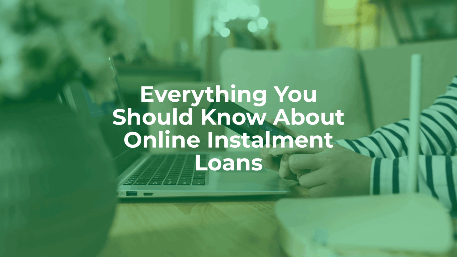 Read more here to learn everything you need to know about online instalment loans.