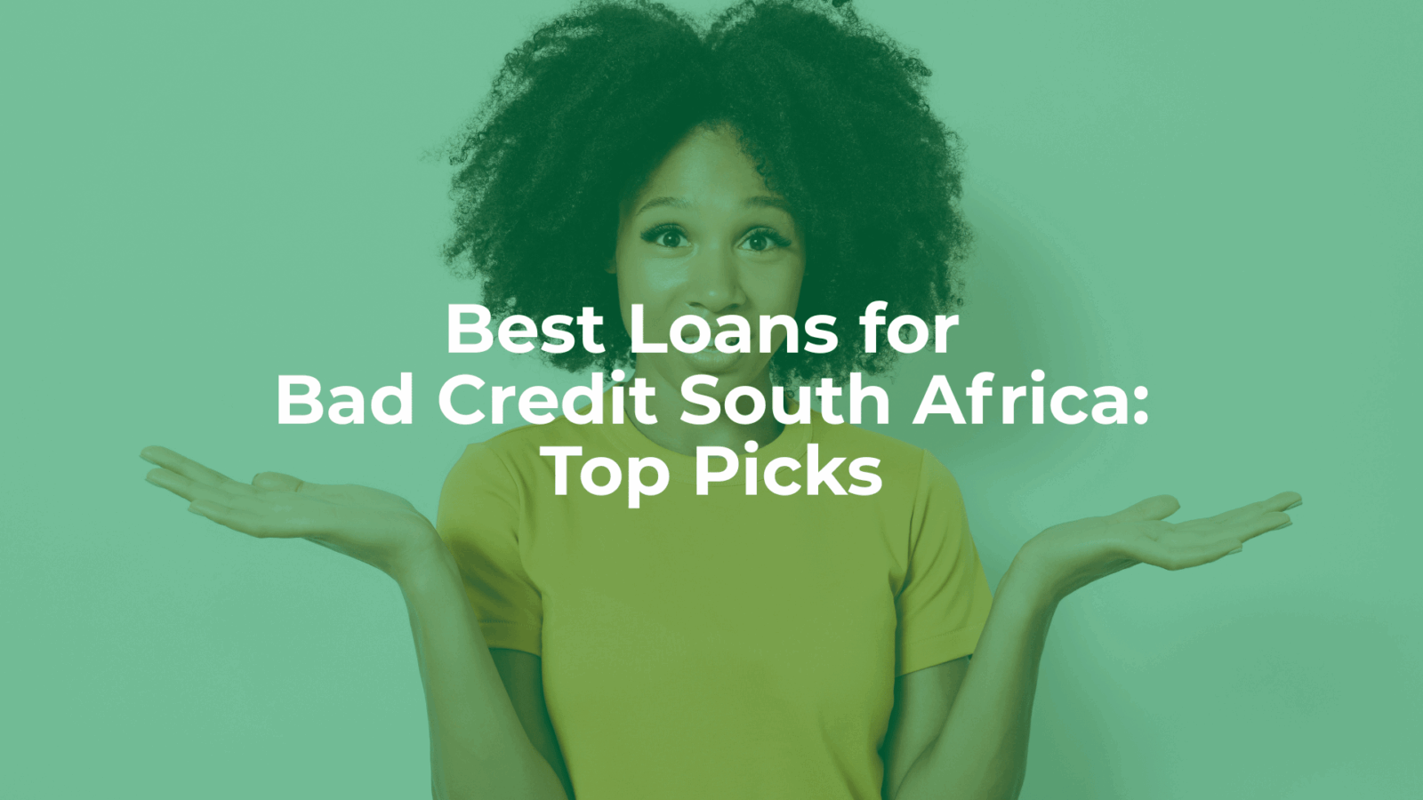 Happy South African woman asking what best loans for bad credit south africa?
