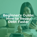 Beginner's guide: how to repay debt faster - article header image.