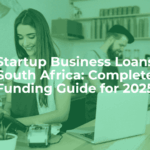 Startup business loans south africa: complete funding guide for 2025 - article header image.