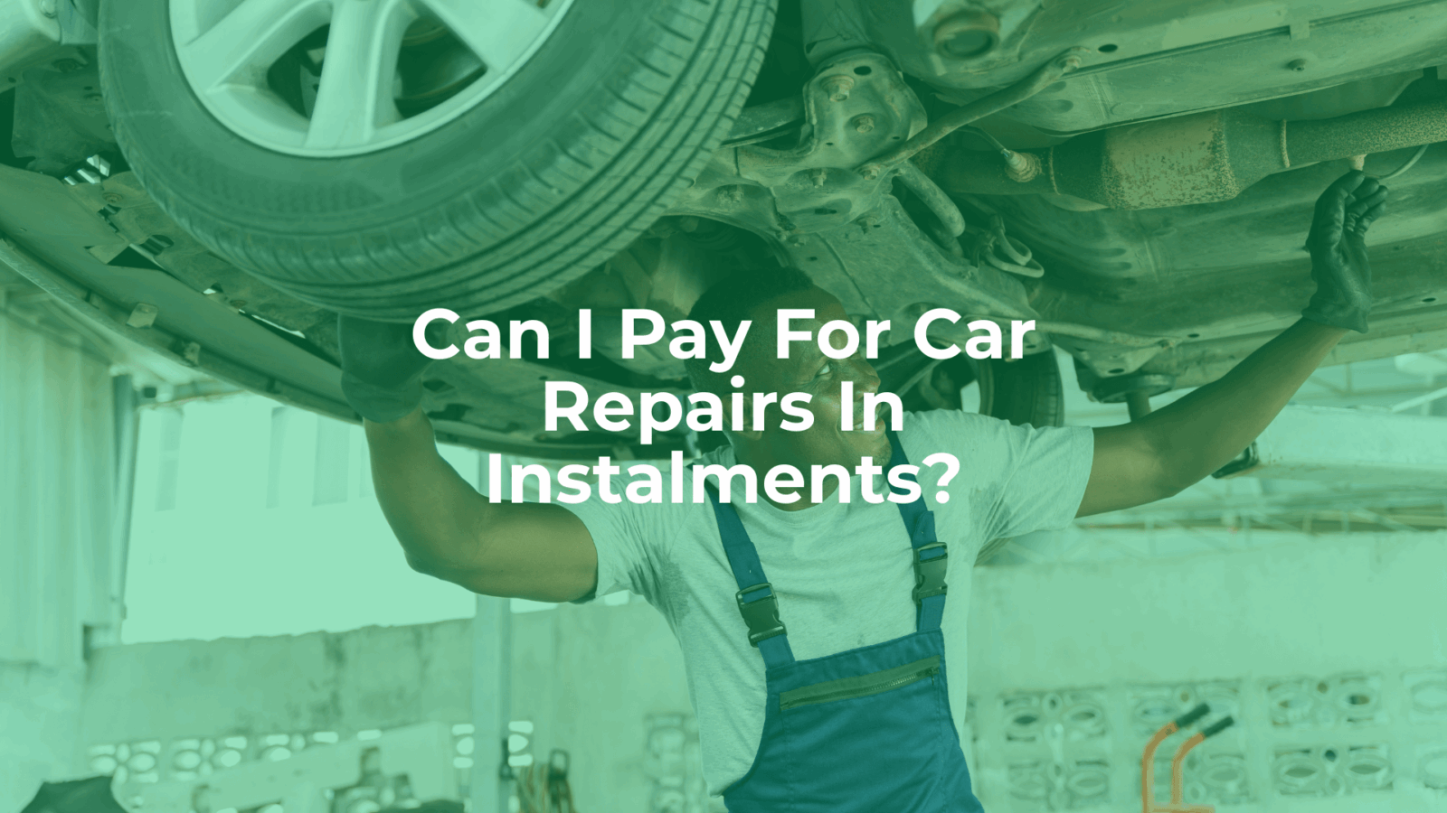 How to pay for car repairs in instalments (2025 guide) - article header image.