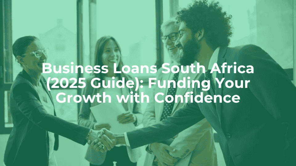 Business loans south africa (2025 guide): funding your growth with confidence - article header image.
