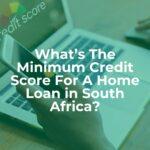Minimum credit score home loan south africa: your guide - article header image.