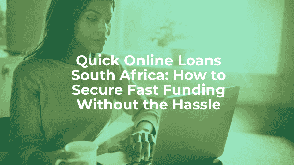 Quick online loans south africa: how to secure fast funding without the hassle - article header image.