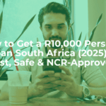 How to get a r10,000 personal loan south africa (2025) – fast, safe & ncr-approved - article header image.