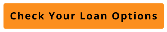Check your loan options